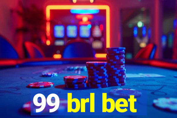 99 brl bet